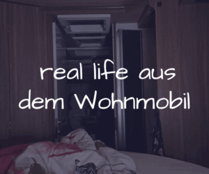 🛠 Real Life aus dem Wohnmobil: Pieps mich nicht voll, Rodriguez!