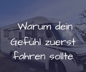 Allein reisen als Frau – Warum dein Gefühl zuerst losfahren sollte