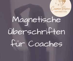 10 Formeln für starke Überschriften für Coaches