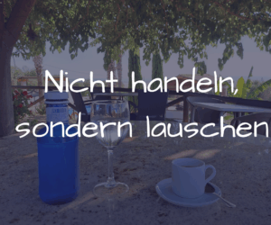 Wenn die Seele flüstert – Warum du manchmal nicht handeln musst, sondern lauschen