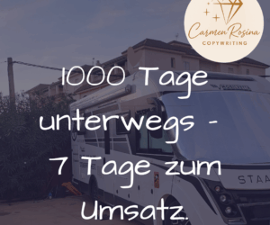 Mini Launch: Warum 7 Tage reichen, um Umsatz zu machen – inspiriert von 1000 Tagen Freiheit im Wohnmobil